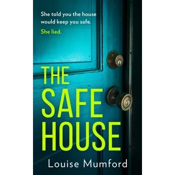 Populárně naučná literatura pro dospělé The Safe House - Mumford, Louise