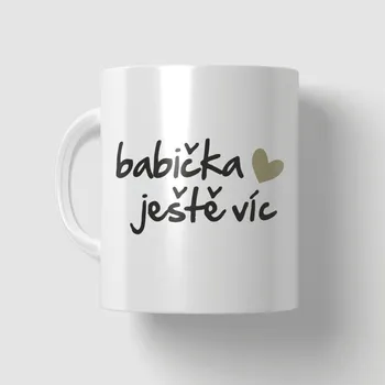 Hrnek - Babička ještě víc