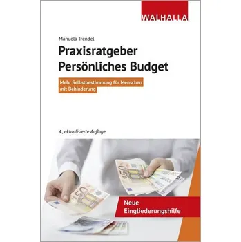 Praxisratgeber Persönliches Budget - Trendel, Manuela [DE] (2020, Brožovaná, Walhalla und Praetoria)