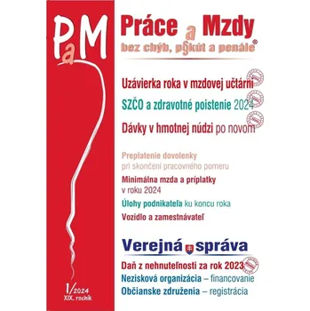 Práce a Mzdy, bez chýb, pokút a penále 1/2024