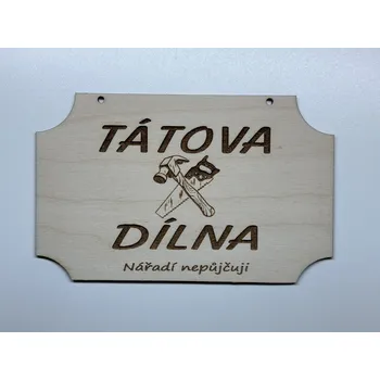 Domovní cedule DCH Cedulka - Tátova dílna