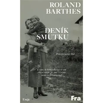 Deník smutku - Roland Barthes - 978-80-7521-181-1