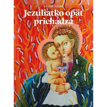 Kniha Jezuliatko opäť prichádza - Viliam Judák (E-Kniha)