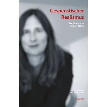 Gespenstischer Realismus - Degner, Uta
