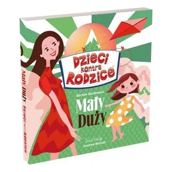 První čtění Dzieci kontra Rodzice. Mały Duży - Gorlewski Bartek, Rybicki Robert