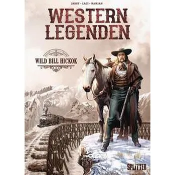 Komiks pro dospělé Western Legenden: Wild Bill Hickok - Jarry, Nicolas