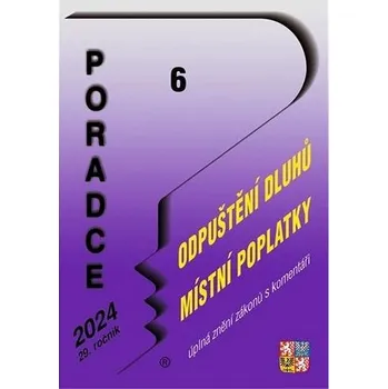 Poradce 6/2024 - Zákon o mimořádném odpuštění a zániku některých daňových dluhů Kniha