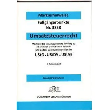 UMSATZSTEUERRECHT 2022 Dürckheim-Markierhinweise/Fußgängerpunkte für das Steuerberaterexamen - Glaubitz, Thorsten