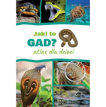 Jaki to gad? Atlas dla dzieci - Jacek Twardowski