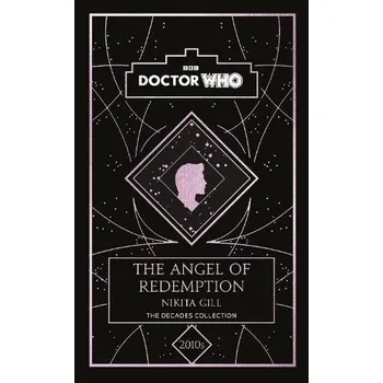 Doctor Who: The Angel of Redemption - Who, Doctor a Gill, Nikita