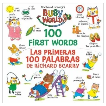 Richard Scarry's 100 First Words/Las primeras 100 palabras de Richard Scarry - Scarry, Richard