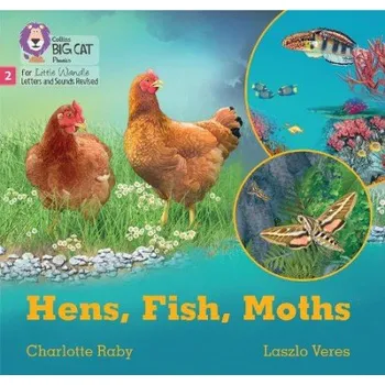 Učebnice Hens, Fish, Moths - Raby, Charlotte