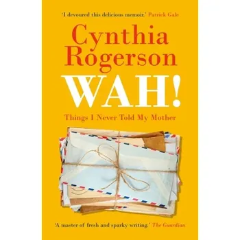 Literární biografie WAH! - Rogerson, Cynthia