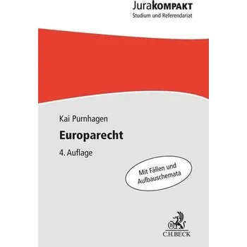 Europarecht - Purnhagen, Kai [DE] (2022, Měkká, Beck C. H.)