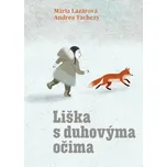 Liška s duhovýma očima - Mária Lazárová…