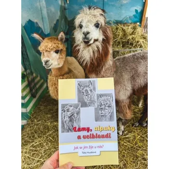 Jezdectví Táňa Husáková Kniha Lamy, alpaky a velbloudi - Jak se jim žije u nás?