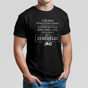 Žertovný předmět V mé práci neexistují žádné zkratky - zemědělec - pánské tričko s potiskem