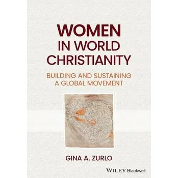 Cizí jazyk Women in World Christianity - Zurlo, Gina A.