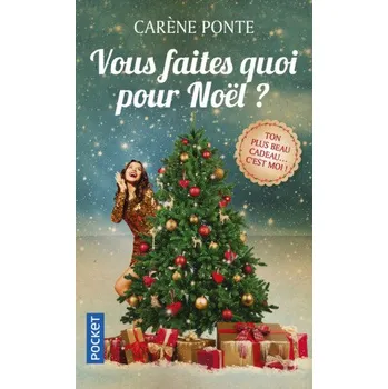 Vous faites quoi pour Noël ? – Carène Ponte (FR)