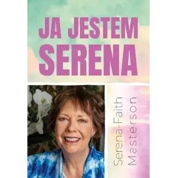 Ja Jestem Serena - Serena-Faith Masterson