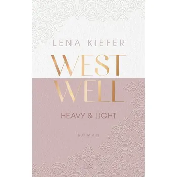 Westwell - Heavy & Light - Kiefer, Lena