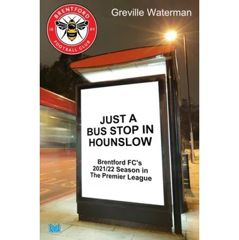 Just a Bus Stop in Hounslow - Waterman, Greville