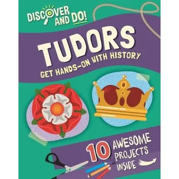Cestování Discover and Do: Tudors - Lacey, Jane [EN] (2022, Soft, Hachette Children's Group)