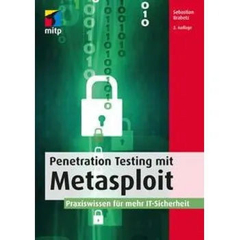 Penetration Testing mit Metasploit - Brabetz, Sebastian [DE] (2022, Brožovaná, MITP Verlags GmbH)