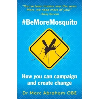 Literární biografie Be More Mosquito - Abraham Marc