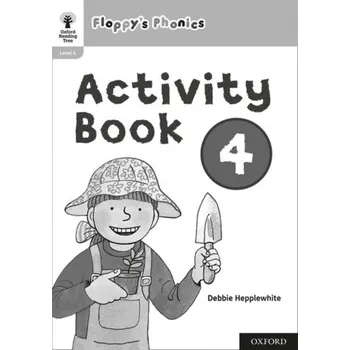 Cizí jazyk Oxford Reading Tree: Floppy's Phonics: Activity Book 4 - Roderick Hunt