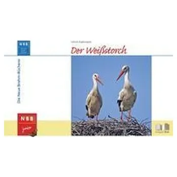 Příroda Der Weißstorch - Kattmann, Ulrich