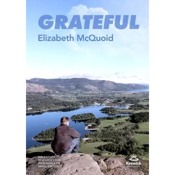 Grateful - study guide - Mallard, Paul; McQuoid, Elizabeth