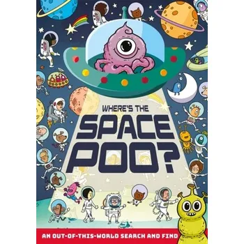 Where's the Space Poo? - Alex Hunter