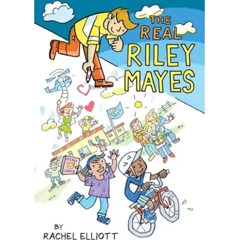 The Real Riley Mayes - Elliott, Rachel