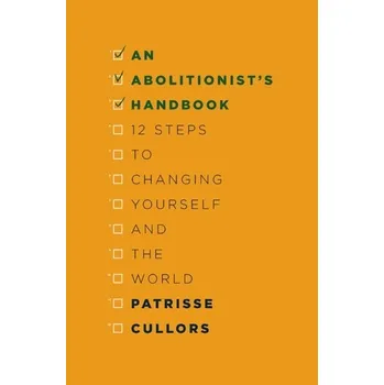 An Abolitionist's Handbook - Khan-Cullors, Patrisse [EN] (2022, Firma, OWN IT!)