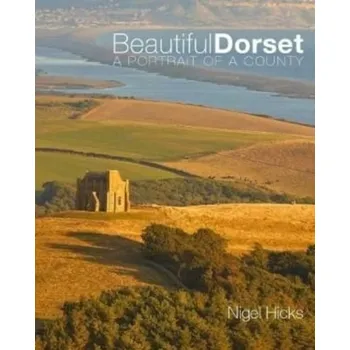 Cestování Beautiful Dorset - Hicks, Nigel