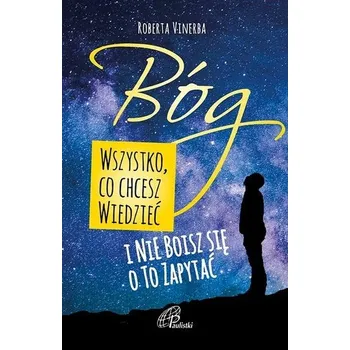 Bóg. Wszystko, co chcesz wiedzieć.. - Roberta Vinerba