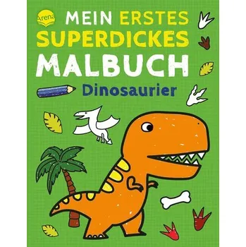 První čtění Mein erstes superdickes Malbuch. Dinosaurier - Baldwin, Hannah