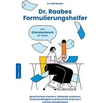 Dr. Raabes Formulierungshelfer - Raabe, Ralf