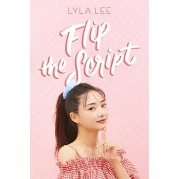 Flip the Script - Lee, Lyla