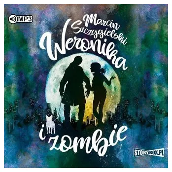 Weronika i zombie audiobook - Szczygielski Marcin