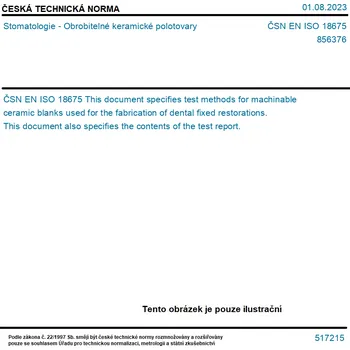 ČSN EN ISO 18675 - Stomatologie - Obrobitelné keramické polotovary - Tisk