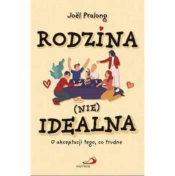 Rodzina (nie)idealna - Joel Pralong