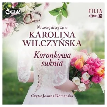 Koronkowa suknia audiobook - Karolina Wilczyńska