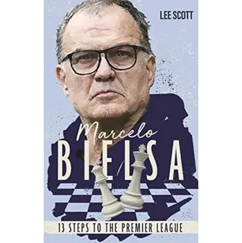 Cestování Marcelo Bielsa - Robert Lee Scott