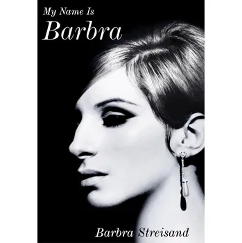 Literární biografie My Name is Barbra - Barbra Streisand [EN] (2023, pevná)