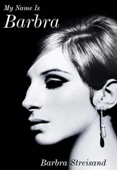 Literární biografie My Name is Barbra - Barbra Streisand [EN] (2023, pevná)