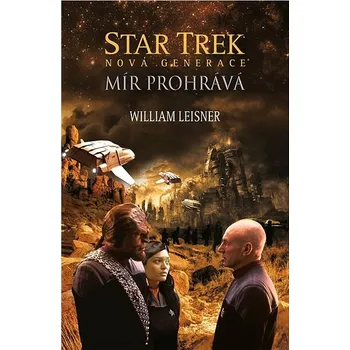 Kniha Star Trek: Nová generace – Mír prohrává Ekniha