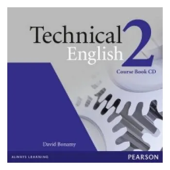 Anglický jazyk Technical English Level 2 Course Book CD – David Bonamy (EN)