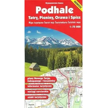PODHALE TATRY PIENINY ORAWA I SPISZ MAPA 1:75 000 - opracowanie zbiorowe